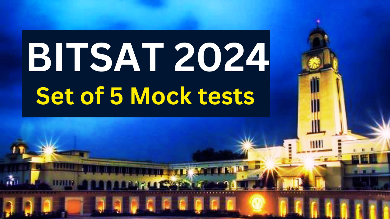 BITSAT 2024 (5) Mock Tests 