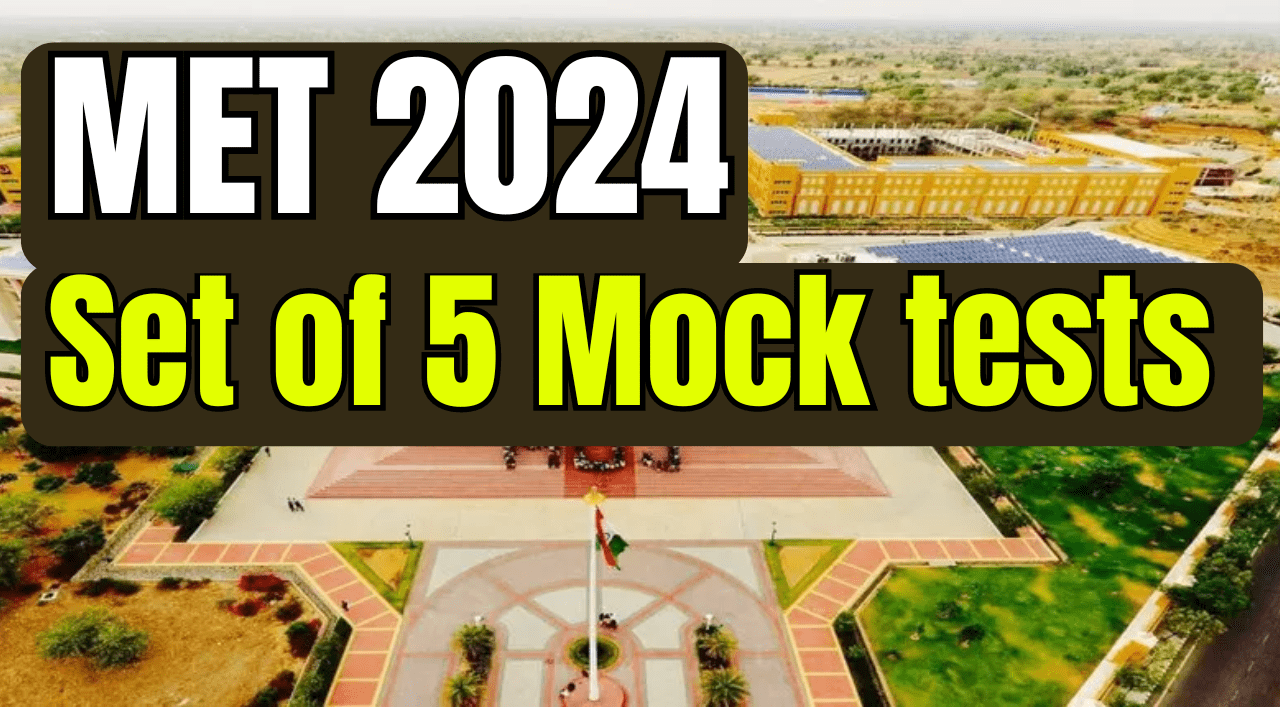 MET 2024 Mock tests (Set of 5)