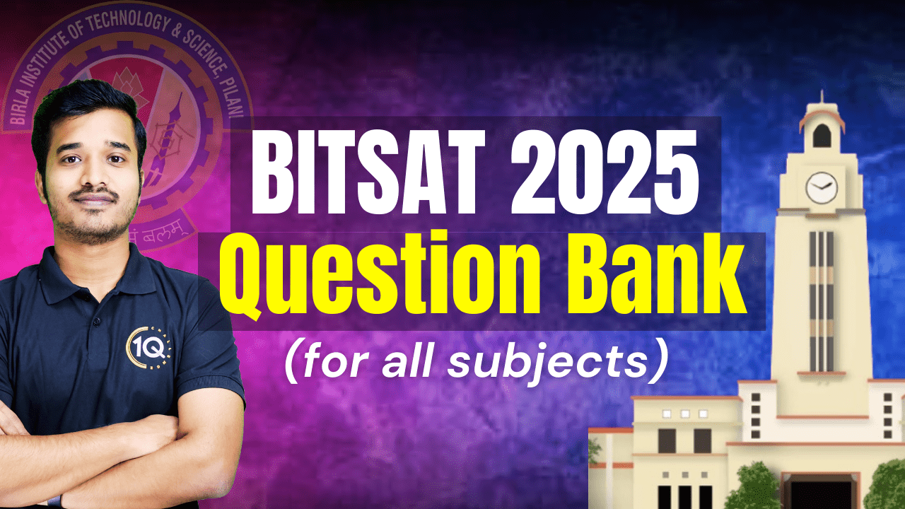 BITSAT 2025 Question Bank