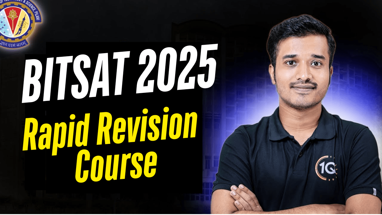BITSAT 2025 Rapid Revision Course
