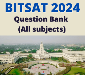 BITSAT 2024 Question Bank