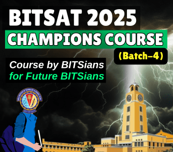 BITSAT 2025 (4) Champions Course